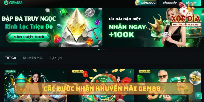Các bước nhận khuyến mãi Gem88