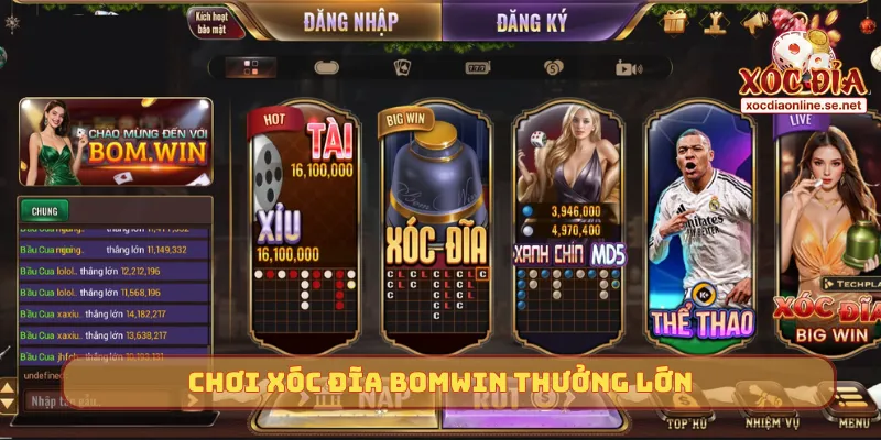 Chơi Xóc Đĩa Bomwin thưởng lớn