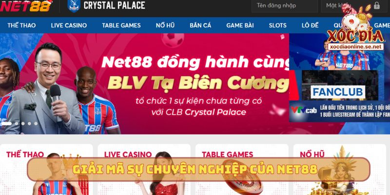 Giải mã sự chuyên nghiệp của Net88