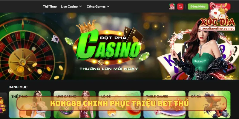 Kong88 chinh phục triệu bet thủ