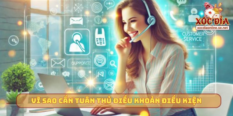 Vì sao cần tuân thủ điều khoản điều kiện